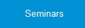 Seminars